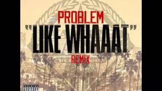 Problem Like Whaaat Remix) (Feat Wiz Khalifa, Chris Brown, Tyga & Master P) [Official]