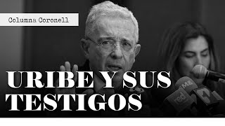 ¿Qué ha pasado con los testigos contra Álvaro Uribe Vélez? Les cuento en mi columna