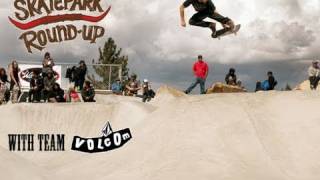 Skatepark Round-Up - Volcom