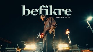 Befikre ( Official Music Video ) - Varinder Brar|Latest Punjabi Songs 2023| #foryou #trending #Short