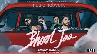 EMIWAY - BHOOL JAA ( OFFICIAL MUSIC VIDEO ) ft . BEN Z , YOUNG GALIB , MEMAX MUSIC NETWORK #Emiway
