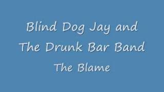 Blind Dog Jay and His Drunk Bar Band