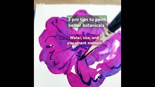 Three Pro tips to paint better botanicals. Water, size and placement matters. #watercolour #art