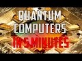 Quantum Computer - Quantum Computing Explained in 5 Minutes
