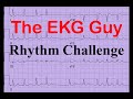 EKG/ECG - Rhythm Challenge 2.0 | The EKG Guy