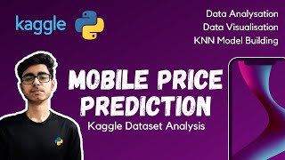 Mobile Price Prediction Kaggle Dataset Analysis | Data Science | ML | Kaggle