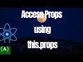 Access props using this.props - Basic React freeCodeCamp