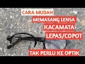 Cara mudah, memasang lensa kacamata yang lepas, TANPA PERLU KE OPTIK