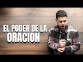 El Pooder De La Oraccio - Pastor Frankely Vásquez