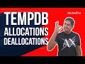 Tempdb Allocations and Deallocations