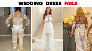 Hilarious Wedding Dress FAILS