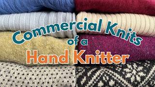 Commercial Knits in a Hand Knitter's Wardrobe, What Do I Keep?