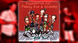 Loopus - Foundation For Family Fun & Sodomy (Full Album) [1999]