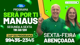 Rádio Boas Novas 107,9 FM - 21/02/2025 - Será Por Ti Manaus