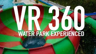 WATER PARK 360 EXPERIENCED