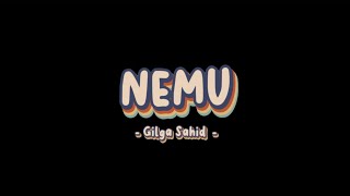 NEMU - Gilga Sahid | Yang pergi biarlah pergi? Lirik Lagu