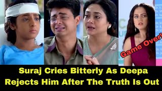 You Have My Heart: Deepa Rejects Suraj After The Big Truth Is Expose