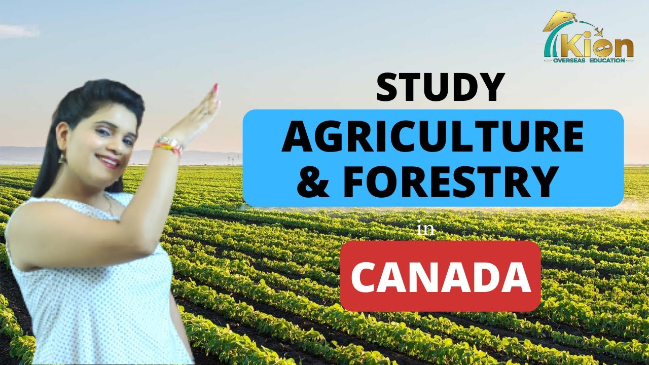 Best Universities To Study Agriculture In Canada | Affordable Colleges ...