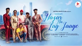Nazar Na Lag Jaye | Ramji Gulati, Mr Faisu, Hasnain, Adnaan, Faiz, Saddu, Team07 | Mr Faiz Music