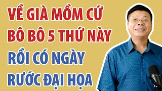 5 việc khi về già càng nói không càng tránh được tai họa | Đinh Đoàn Official