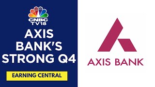 Axis Bank Reports A Stellar Q4, Beats Estimates On All Parameters | CNBC TV18