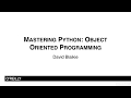 O'Reilly  Python Beyond the Basics - Object-Oriented Programming | Introduction And About The Author