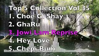 Top 5 Collection Vol 35 (Latest Bhutanese Song Updates, 2024)