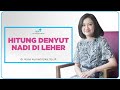 Hitung Denyut Nadi Leher - dr. Kana Kurniati Elka, Sp.JP