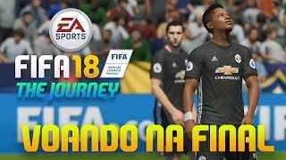 FIFA 18 - The Journey: #03 - VOANDO NA FINAL