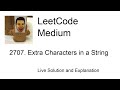 2707. Extra Characters in a String (Leetcode Medium)