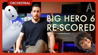 I Re-Scored BIG HERO 6