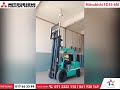 ម៉ាស៊ីន forklift ម៉ាក mitsubishi ស៊េរី fd35 6m