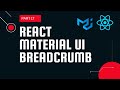 React material UI tutorial 17 : BreadCrumb component || Material UI tutorial