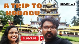 A Trip to Kodagu | Coorg | Part 1