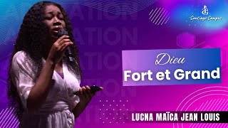 Dieu Fort et Grand | Délivre-nous de L'oppresseur | Lucna Maïca Jean Louis - TG Santiago