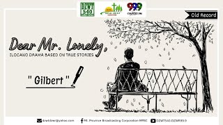 DEAR MR. LONELY - Gilbert | October 3, 2021