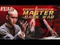 【ENG SUB】Eight-Diagram Master - Dark War | Action/Martial Arts | China Movie Channel ENGLISH