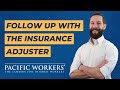 Follow Up with Your Workers' Comp Insurance Adjuster