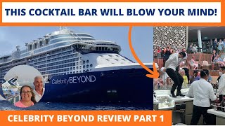 Celebrity Beyond Cruise Ship Review Part 1 - Bars and Entertainment - Are they the Best at Sea?