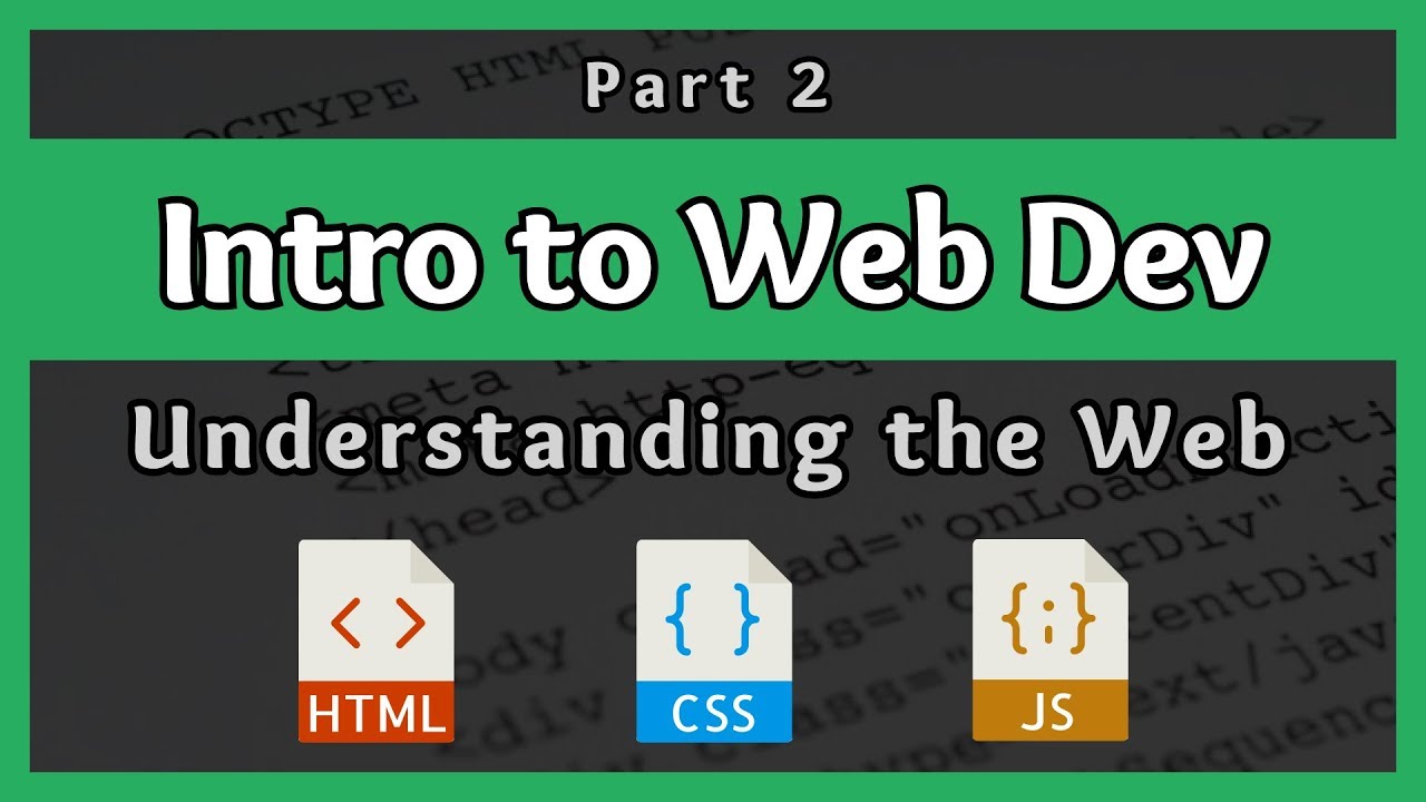 Introduction To Web Development || Understanding The Web || Part 2 ...