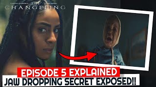 The Changeling Ep 5 - "EPIC Episode Breakdown! 😱 Uncovered Jaw-Dropping Secret and Surprises!"