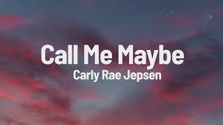 Call Me Maybe   Carly Rae Jepsen Lyrics