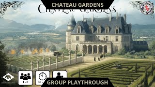 Chateau Gardens Playthrough!