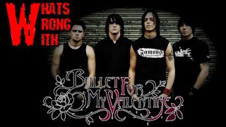 What's Wrong With - Bullet For My Valentine