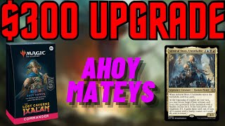 Ahoy Mateys Upgrade - Improving the Precon Commander Deck with $300