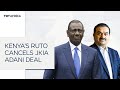 Kenya's Ruto Cancels Airport, Energy Deals With Adani Group