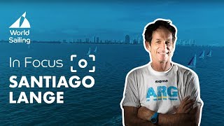 In Focus | Santiago Lange - Sailing Icon