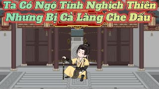 Tập 1 - 5 l Xuyên Không Ta Có Ngộ Tính Nghịch Thiên, Lại Bị Cả Làng Lừa Thành Vai Hề l Manhua Subtea