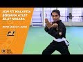 Jom Fit Malaysia bersama Atlet Silat Negara - Mohd Faizul M. Nasir