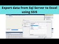 14 Export data from Sql Server to Excel using SSIS